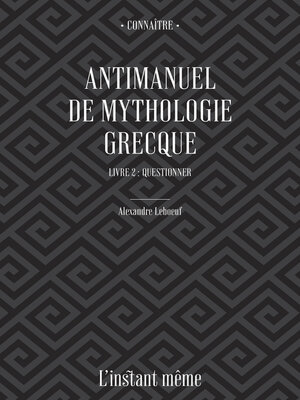 cover image of Antimanuel de mythologie grecque. Livre 2